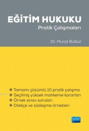 Eğitim Hukuku Pratik Çalışmaları | Murat Bülbül | Nobel Akademik Yayın