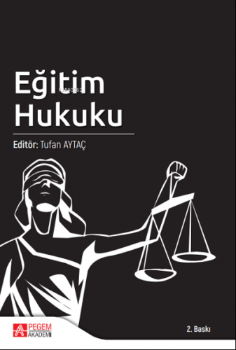 Eğitim Hukuku | Tufan Aytaç | Pegem Akademi Yayıncılık