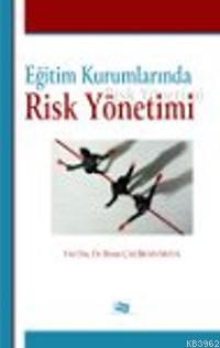 Eğitim Kurumlarında Risk Yönetimi | İlknur Çalışkan Maya | Anı Yayıncı