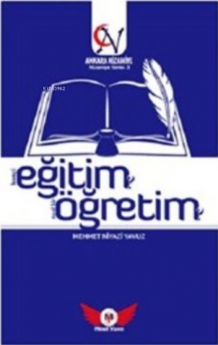 Eğitim Öğretim-Hangi Eğitim? Nasıl Bir Öğretim? | Mehmet Niyazi Yavuz 