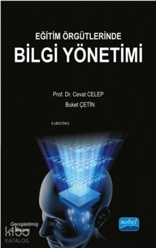 Eğitim Örgütlerinde Bilgi Yönetimi | Buket Çetin | Nobel Akademik Yayı