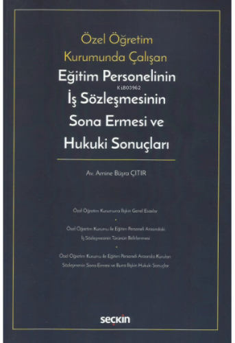 Eğitim Personelinin İş Sözleşmesinin Sona Ermesi ve Hukuki Sonuçları |