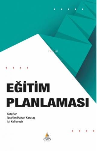 Eğitim Planlanması Kuram ve Uygulama | İbrahim Hakan Karataş | Asos Ya