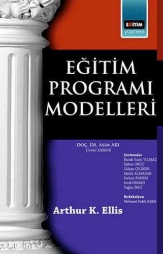 Eğitim Programı Modelleri | Arthur K. Ellis | Eğitim Yayınevi