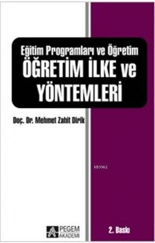 Eğitim Programları ve Öğretim Öğretim İlke ve Yöntemleri | Mehmet Zahi