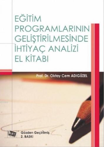 Eğitim Programlarının Geliştirilmesinde İhtiyaç Analizi El Kitabı | Ok