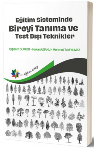 Eğitim Sisteminde Bireyi Tanıma Ve Test Dışı Teknikler | Kolektif | Eğ