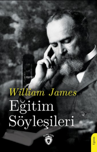 Eğitim Söyleşileri | William James | Dorlion Yayınevi