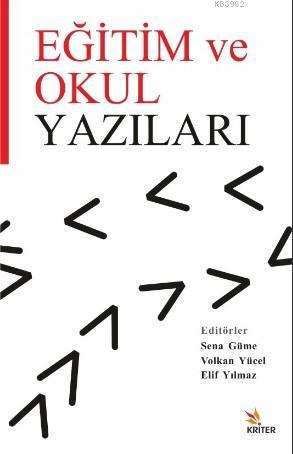 Eğitim ve Okul Yazıları | Ayhan Erbay | Kriter Yayınları