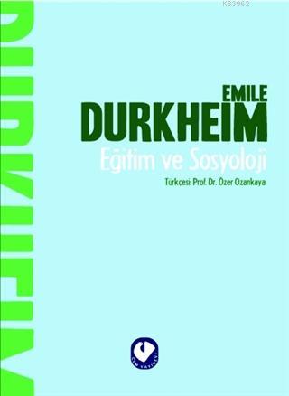 Eğitim ve Sosyoloji | Emile Durkheim | Cem Yayınevi