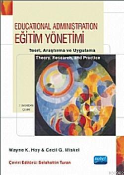 Eğitim Yönetimi; Teori, Araştırma ve Uygulama | Wayne K. Hoy | Nobel A