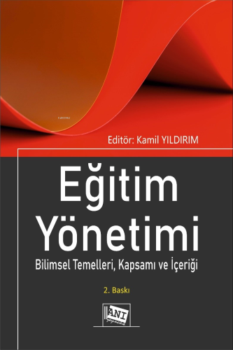 Eğitim Yönetimi | Kamil Yıldırım | Anı Yayıncılık