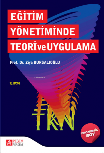 Eğitim Yönetiminde Teori ve Uygulama (Ekonomik Boy) | Ziya Bursalıoğlu