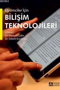 Eğitimciler İçin Bilişim Teknolojileri | Selami Eryılmaz | Pegem Akade