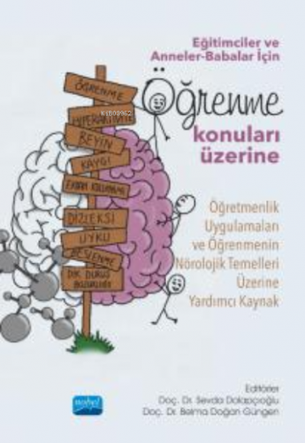 Eğitimciler ve Anneler-Babalar İçin Öğrenme Konuları Üzerine | Belma D