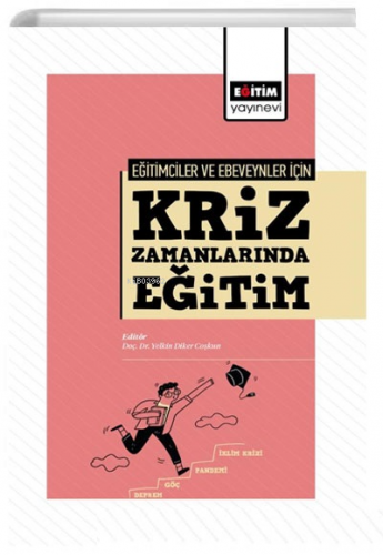 Eğitimciler Ve Ebeveynler İçin Kriz Zamanlarında Eğitim | Mehmet Canba