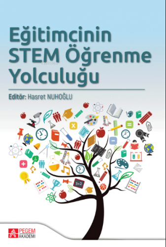 Eğitimcinin STEM Öğrenme Yolculuğu | Hasret Nuhoğlu | Pegem Akademi Ya