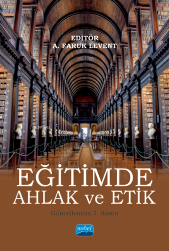 Eğitimde Ahlak ve Etik | Etem Levent | Nobel Akademik Yayıncılık