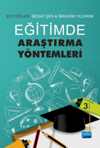 Eğitimde Araştırma Yöntemleri | İbrahim Yıldırım | Nobel Akademik Yayı