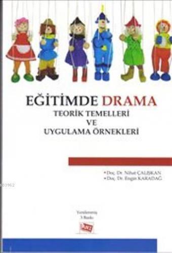 Eğitimde Drama : Teorik Temelleri ve Uygulama Örnekleri | Engin Karada