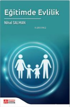 Eğitimde Evlilik | Nihal Salman | Pegem Akademi Yayıncılık