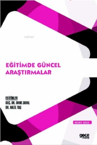 Eğitimde Güncel Araştırmalar | Onur Zahal | Gece Kitaplığı Yayınları