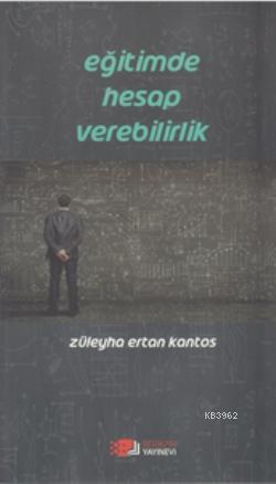 Eğitimde Hesap Verebilirlik | Züleyha Ertan Kantos | Berikan Yayınları