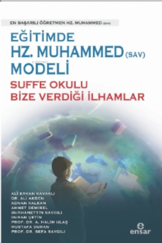 Eğitimde Hz.Muhammed (Sav) Modeli Sufa Okulu Bize Verdiği İlhamlar | K