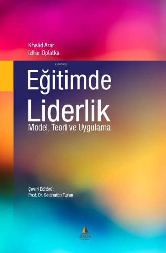 Eğitimde Liderlik Model, Teori ve Uygulama | Selahattin Turan | Asos Y