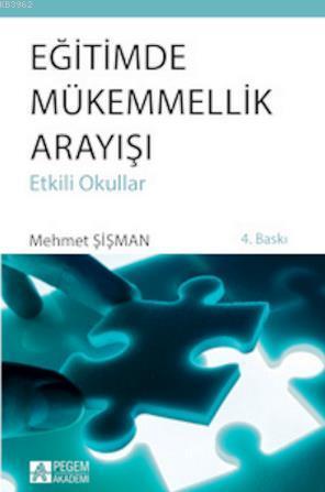 Eğitimde Mükemmellik Arayışı | Mehmet Şişman | Pegem Akademi Yayıncılı