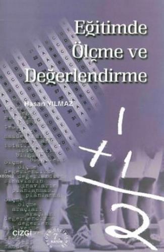 Eğitimde Ölçme ve Değerlendirme | Hasan Yılmaz | Çizgi Kitabevi