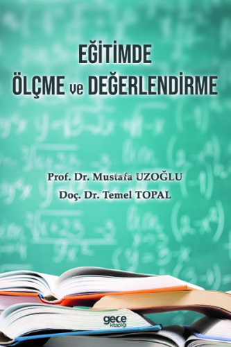 Eğitimde Ölçme ve Değerlendirme | Mustafa Uzoğlu | Gece Kitaplığı Yayı