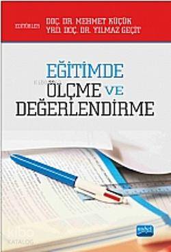 Eğitimde Ölçme ve Değerlendirme | Mehmet Küçük | Nobel Akademik Yayınc