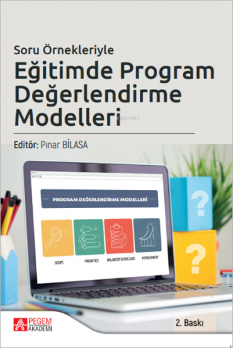 Eğitimde Program Değerlendirme Modelleri | Pınar Bilasa | Pegem Akadem