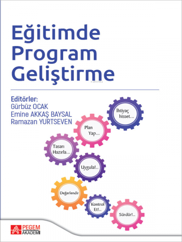 Eğitimde Program Geliştirme | Gürbüz Ocak | Pegem Akademi Yayıncılık