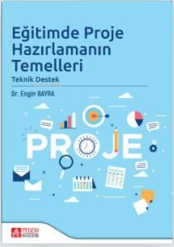 Eğitimde Proje Hazırlamanın Temelleri Teknik Destek | Engin Bayra | Pe