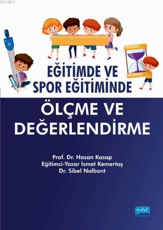 Eğitimde ve Spor Eğitiminde Ölçme ve Değerlendirme | Hasan Kasap | Nob