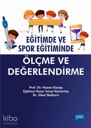 Eğitimde ve Spor Eğitiminde Ölçme ve Değerlendirme | Hasan Kasap | Nob