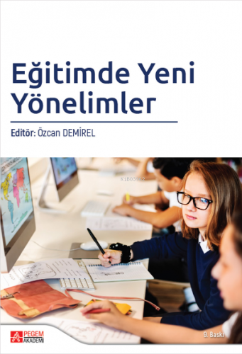 Eğitimde Yeni Yönelimler | Özcan Demirel | Pegem Akademi Yayıncılık