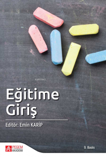 Eğitime Giriş | Emin Karip | Pegem Akademi Yayıncılık