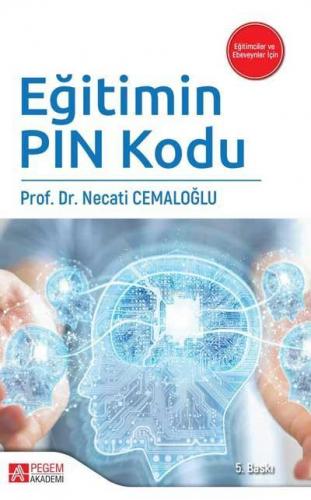 Eğitimin Pin Kodu | Necati Cemaloğlu | Pegem Akademi Yayıncılık