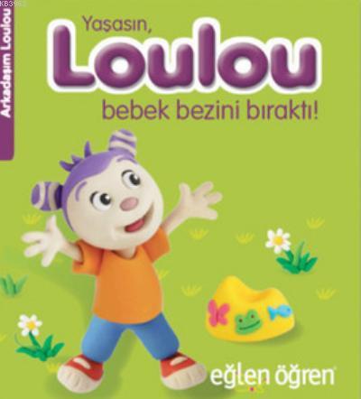 Eğlen Öğren Yaşasın Loulou Bebek Bezini Bıraktı | Nasha | Dstil Tasarı