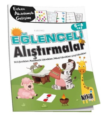 Eğlenceli Alıştırmalar 5 - 6 Yaş | Kolektif | Niha Çocuk