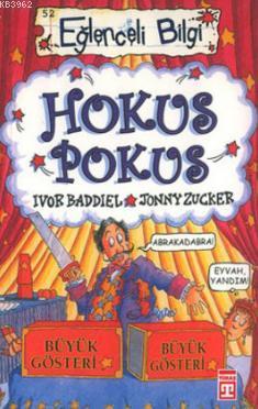 Eğlenceli Bilgi (Hobi) - Hokus Pokus; 11 - 14 Yaş Grubu İçin | Ivor Ba