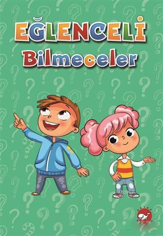 Eğlenceli Bilmeceler | Filiz Çiçek | Beyaz Balina Yayınları