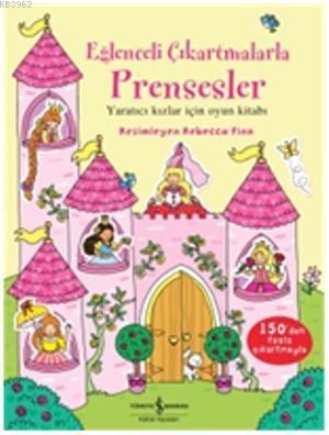 Eğlenceli Çıkartmalarla Prensesler | Jessica Greenwell | Türkiye İş Ba