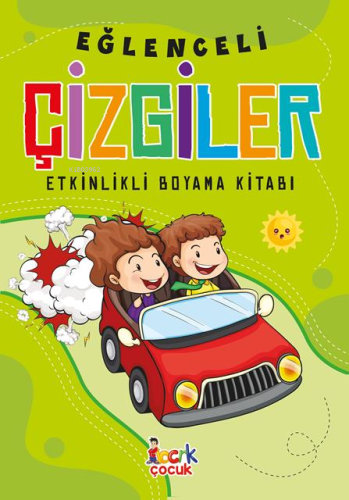 Eğlenceli Çizgiler(Etkinlikli Boyama Kitabı) | Kolektif | Bıcırık Yayı