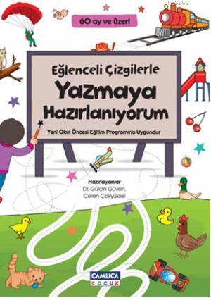 Eğlenceli Çizgilerle Yazmaya Hazırlanıyorum; 60 Ay ve Üzeri | Gülçin G