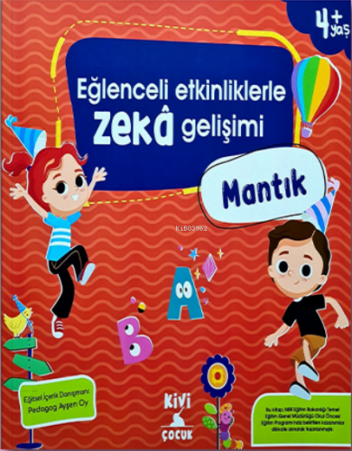 Eğlenceli Etkinliklerle Zeka Gelişimi Mantık | Kolektif | Kivi Çocuk Y