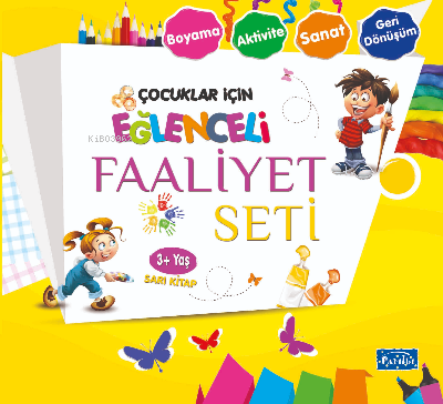 Eğlenceli Faaliyet Seti Sarı Kitap– 3 Yaş Üzeri | Ahmet Yanar | Parılt